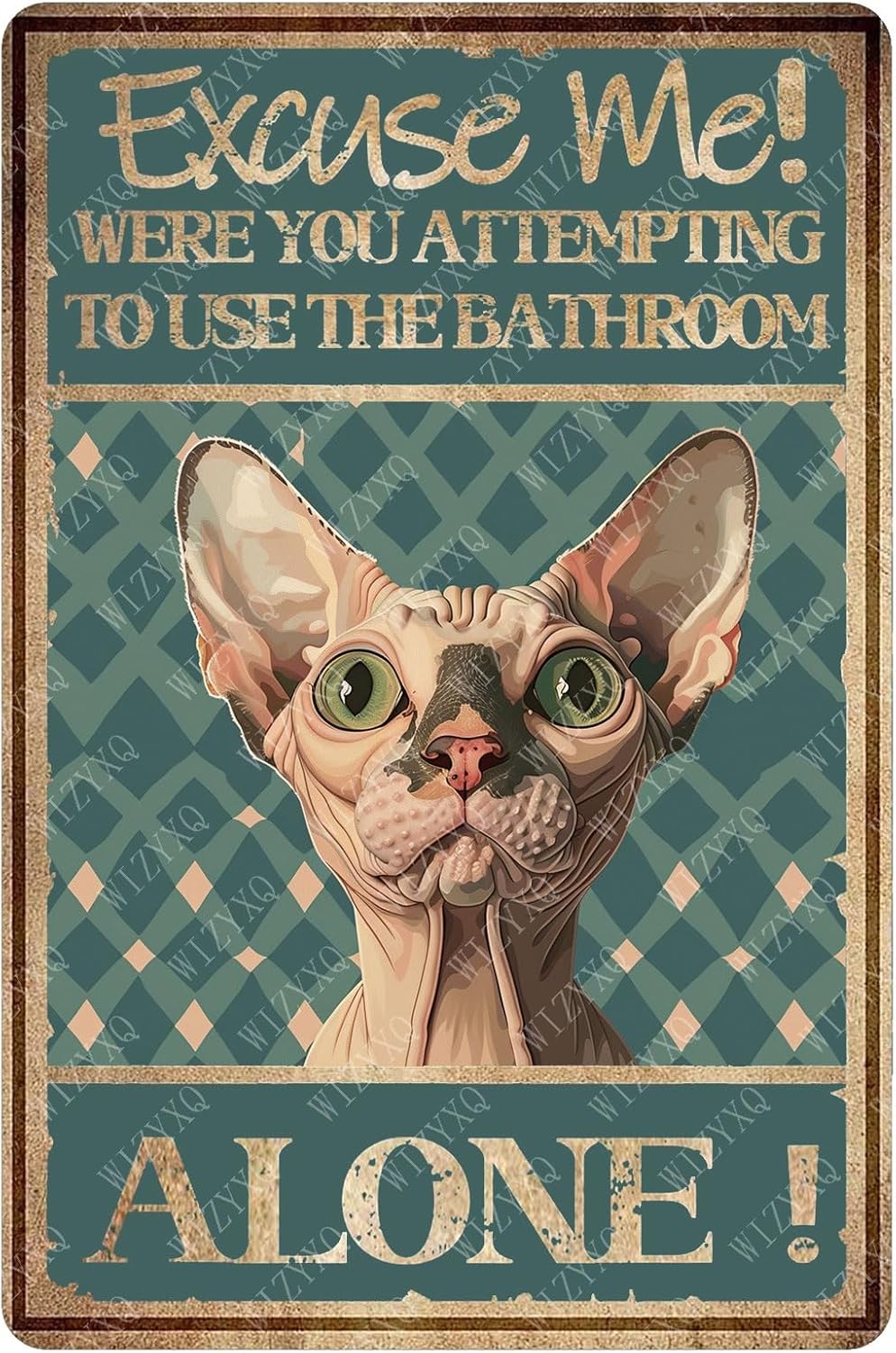 Home Alone Bathroom - Metal Signs Excuse Me Alone Hairless